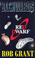 Pozpátku - román o Červeném trpaslíkovi - Backwards - A Red Dwarf Novel
