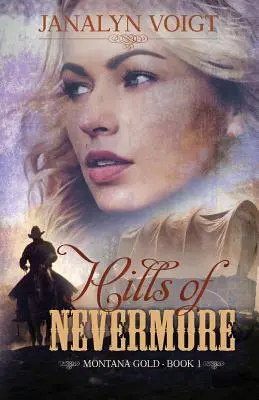 Hills of Nevermore (Kopce nikdykde): Inspirativní historická romance - Hills of Nevermore: An Inspirational Historical Romance