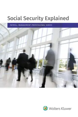 Sociální zabezpečení s výkladem: vydání 2021 - Social Security Explained: 2021 Edition