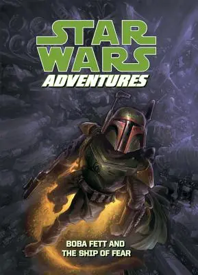 Dobrodružství Star Wars: Boba Fett a loď strachu - Star Wars Adventures: Boba Fett and the Ship of Fear
