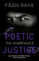 Poetic Justice: Dědictví - Poetic Justice: The Inheritance