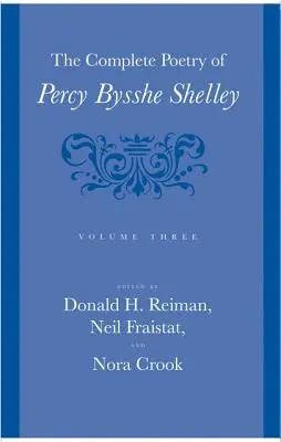 Kompletní poezie Percyho Bysshe Shelleyho, 3 - The Complete Poetry of Percy Bysshe Shelley, 3