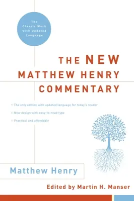 Nový komentář Matthewa Henryho: Henryho kniha: Klasické dílo s aktualizovaným jazykem - The New Matthew Henry Commentary: The Classic Work with Updated Language