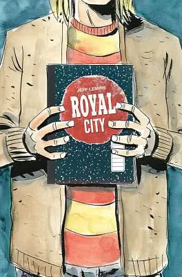 Královské město svazek 3: Všichni se vznášíme dál - Royal City Volume 3: We All Float on