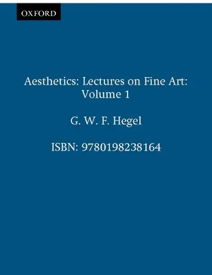 Estetika: Přednášky o výtvarném umění I. díl - Aesthetics: Lectures on Fine Art Volume I