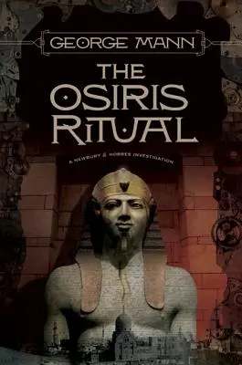 Osirisův rituál: vyšetřování Newbury & Hobbes - The Osiris Ritual: A Newbury & Hobbes Investigation