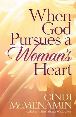 Když Bůh usiluje o ženské srdce - When God Pursues a Woman's Heart