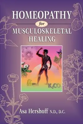 Homeopatie pro léčbu pohybového aparátu - Homeopathy for Musculoskeletal Healing