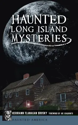 Strašidelné záhady Long Islandu - Haunted Long Island Mysteries