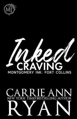 Touha po inkoustu: Montgomery Ink: Fort Collins - Inked Craving: Montgomery Ink: Fort Collins