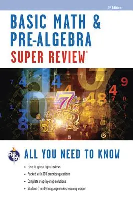 Základy matematiky a prealgebry Super přehled - Basic Math & Pre-Algebra Super Review