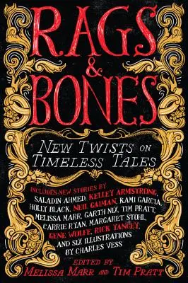 Hadry a kosti: Nové zvraty v nadčasových příbězích - Rags & Bones: New Twists on Timeless Tales