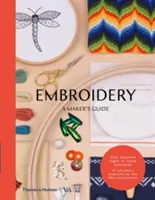 Vyšívání: Vyšívání: Průvodce tvůrce - Embroidery: A Maker's Guide
