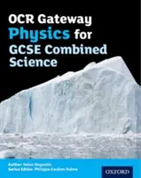 OCR Gateway Physics for GCSE Combined Science Student Book (učebnice pro studenty) - OCR Gateway Physics for GCSE Combined Science Student Book