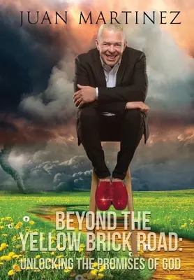 Za žlutou cihlovou cestou: Odhalení Božích zaslíbení - Beyond the Yellow Brick Road: Unlocking the Promises of God