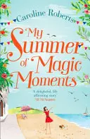 Moje léto plné kouzelných okamžiků - My Summer of Magic Moments