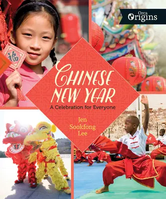Čínský nový rok: Oslava pro každého - Chinese New Year: A Celebration for Everyone