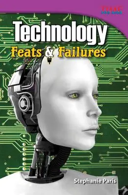 Technologie: Úspěchy a neúspěchy - Technology: Feats & Failures
