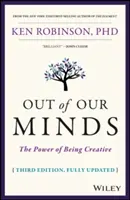 Z naší mysli: Síla tvořivosti - Out of Our Minds: The Power of Being Creative