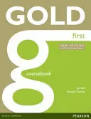 Zlatá první učebnice nového vydání - Gold First New Edition Coursebook