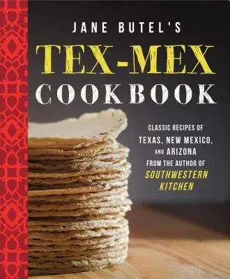 Tex-Mex kuchařka Jane Butelové - Jane Butel's Tex-Mex Cookbook
