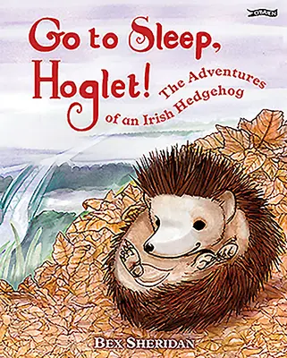 Jdi spát, Hoglete - Go to Sleep, Hoglet