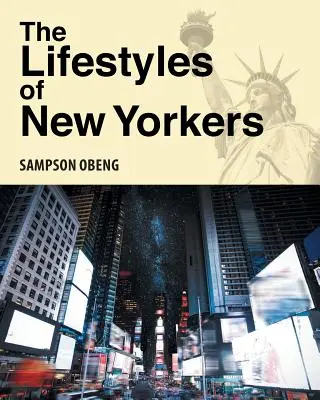 Životní styl Newyorčanů - The Lifestyles of New Yorkers