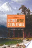 Dějiny Sierry Nevady, přepracované a aktualizované - History of the Sierra Nevada, Revised and Updated