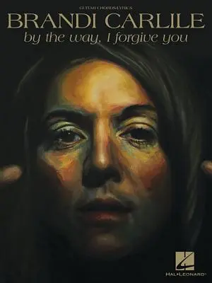 Brandi Carlile - Mimochodem, odpouštím ti - Brandi Carlile - By the Way, I Forgive You