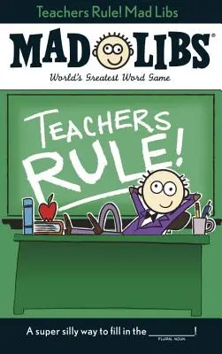 Učitelé vládnou! Mad Libs - Teachers Rule! Mad Libs