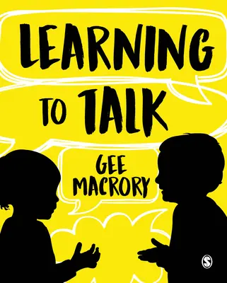 Učíme se mluvit: Mluvit: Mnoho souvislostí vývoje dětského jazyka - Learning to Talk: The Many Contexts of Children's Language Development