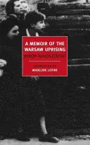 Vzpomínky na Varšavské povstání - A Memoir of the Warsaw Uprising