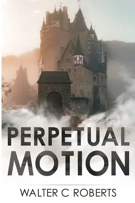 Perpetuum mobile - Perpetual Motion