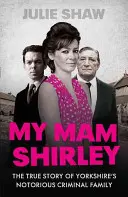 Moje máma Shirley - My Mam Shirley
