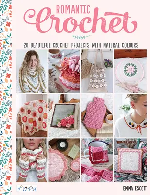 Romantické háčkování - Romantic Crochet