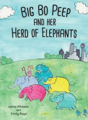 Big Bo Peep a její sloní stádo - Big Bo Peep and Her Herd of Elephants