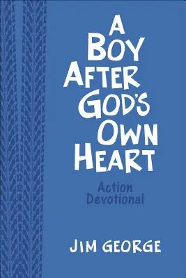 Chlapec podle Božího srdce Akční devocionálie Deluxe Edition - A Boy After God's Own Heart Action Devotional Deluxe Edition