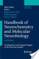 Příručka neurochemie a molekulární neurobiologie: Vývoj a stárnutí Změny v nervové soustavě. - Handbook of Neurochemistry and Molecular Neurobiology: Development and Aging Changes in the Nervous System
