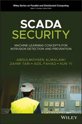 Scada Security: Koncepty strojového učení pro detekci a prevenci vniknutí do systému - Scada Security: Machine Learning Concepts for Intrusion Detection and Prevention
