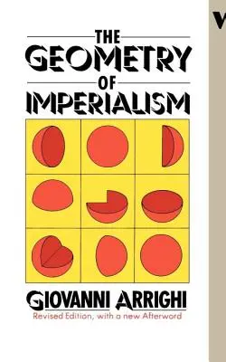 The Geometry of Imperialism: The Limits of Hobson's Paradigm: The Limits of Hobson's Paradigm - The Geometry of Imperialism: The Limits of Hobson's Paradigm