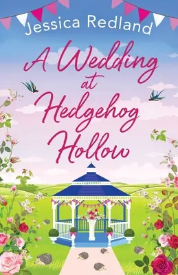 Svatba v Hedgehog Hollow - A Wedding at Hedgehog Hollow