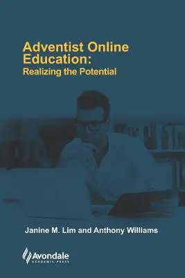 Adventistické vzdělávání online: Uvědomění si potenciálu - Adventist Online Education: Realizing the Potential