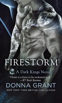 Ohnivá bouře: A Dark Kings Novel - Firestorm: A Dark Kings Novel