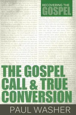 Volání evangelia a pravé obrácení - The Gospel Call and True Conversion