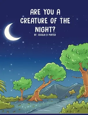 Jsi noční tvor? - Are You a Creature of the Night?