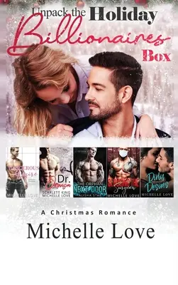 Rozbalit Box Sváteční miliardáři: Vánoční romance - Unpack The Holiday Billionaires Box: A Christmas Romance