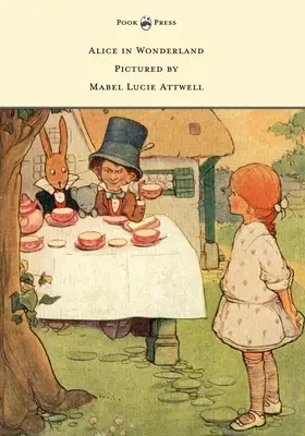 Alenka v říši divů - Obrázek Mabel Lucie Attwellové - Alice in Wonderland - Pictured by Mabel Lucie Attwell