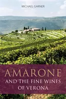 Amarone a jemná vína Verony - Amarone and the fine wines of Verona
