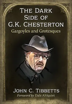 Temné stránky G. K. Chestertona: Chrliče a grotesky - The Dark Side of G.K. Chesterton: Gargoyles and Grotesques