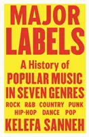 Major Labels - Historie populární hudby v sedmi žánrech - Major Labels - A History of Popular Music in Seven Genres